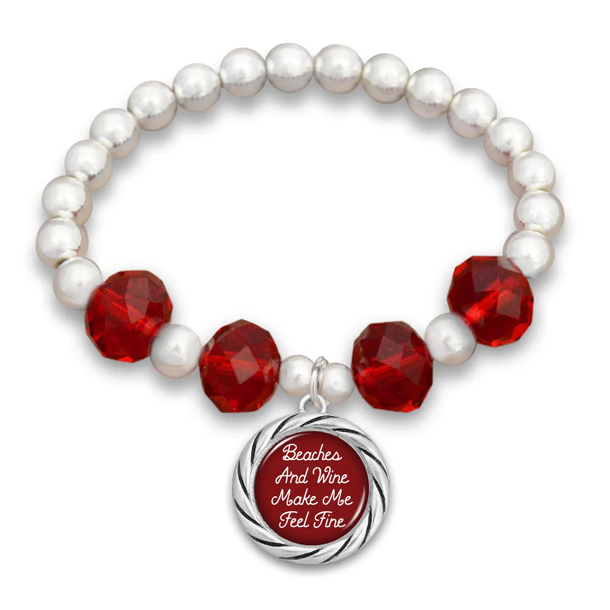 "Beaches and Wine Make Me Feel Fine"  Beaded Stretch Bracelet