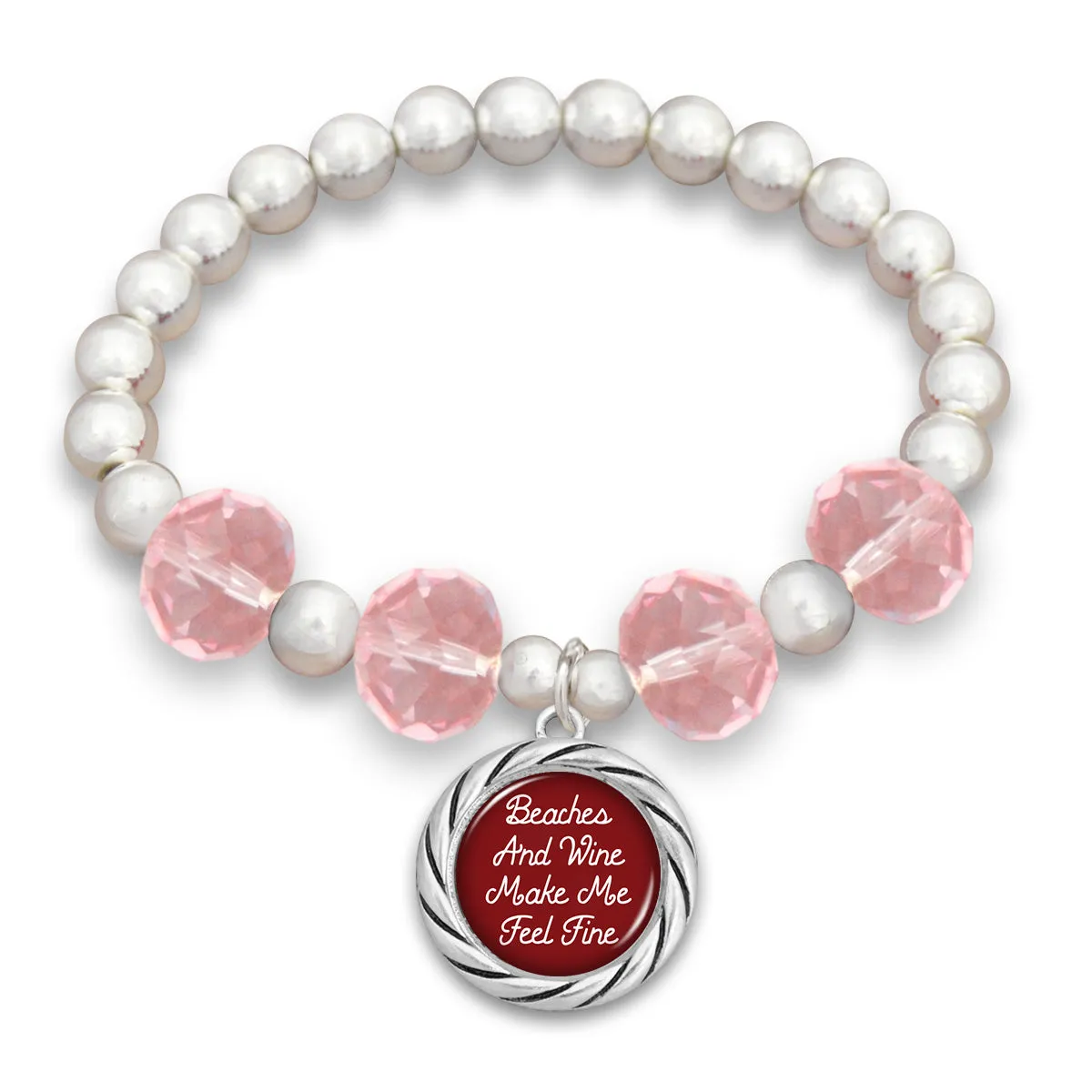 "Beaches and Wine Make Me Feel Fine"  Beaded Stretch Bracelet